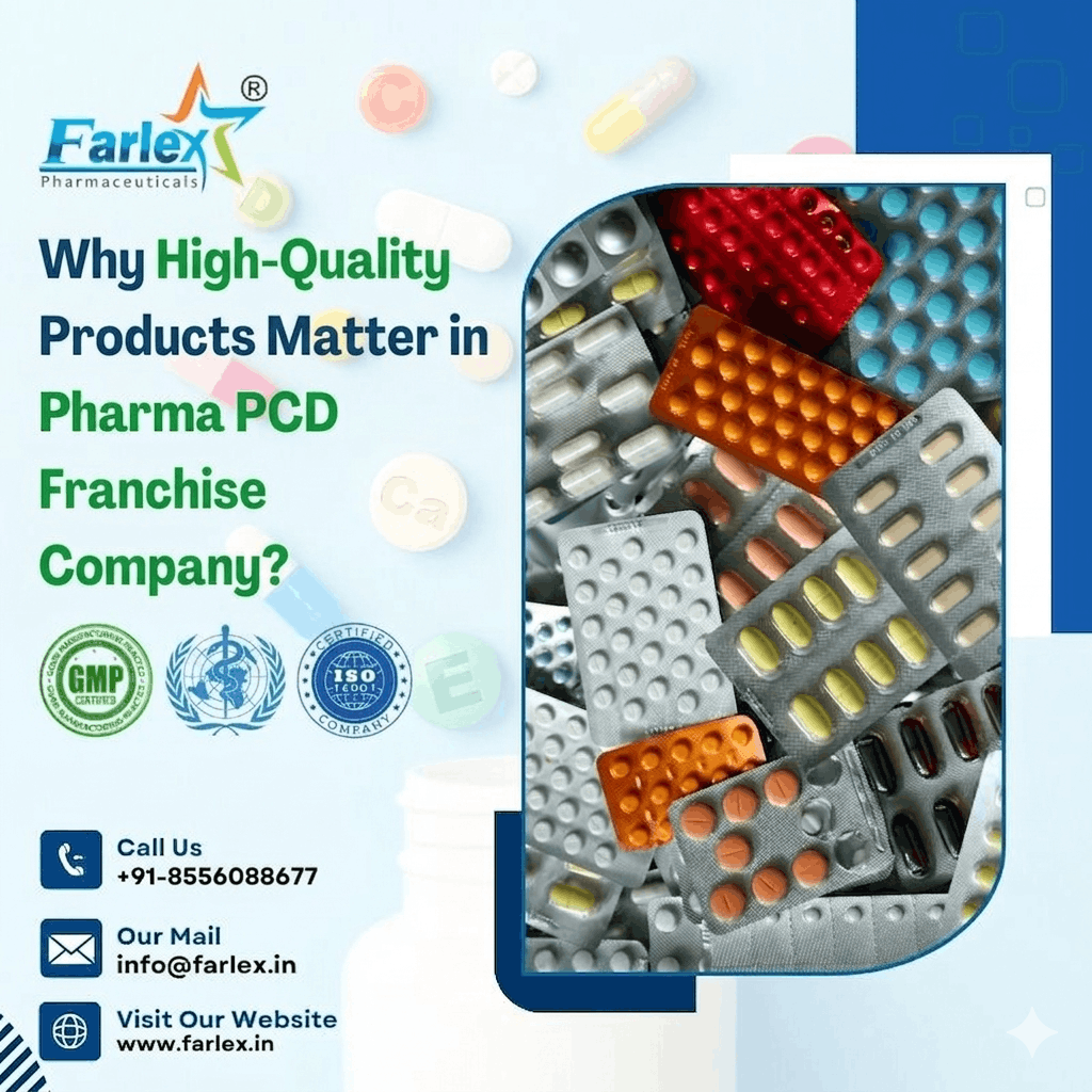 farlex|Why High-Quality Products Matter in Pharma PCD Franchise Company? 