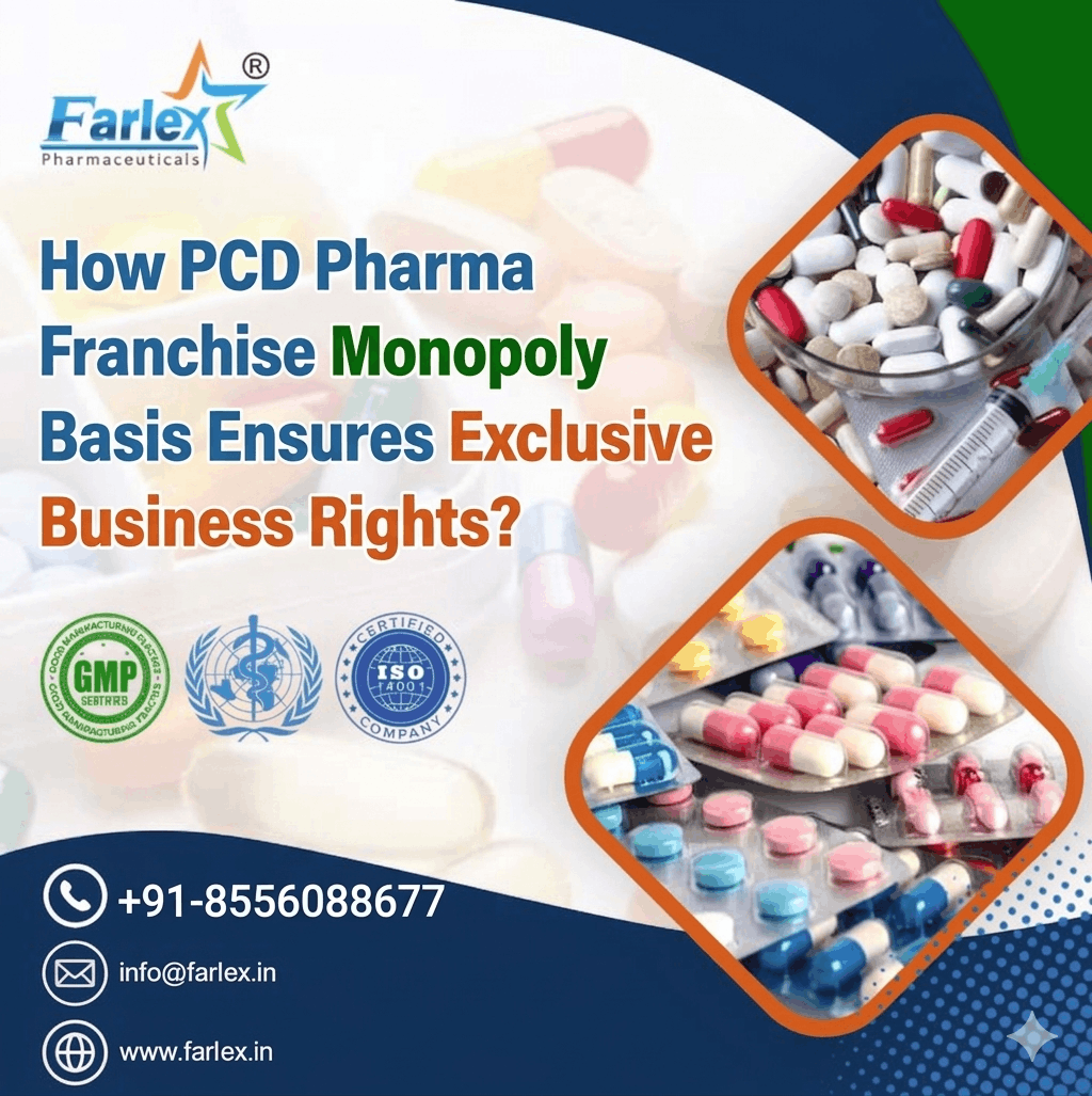 farlex|How PCD Pharma Franchise Monopoly Basis Ensures Exclusive Business Rights? 