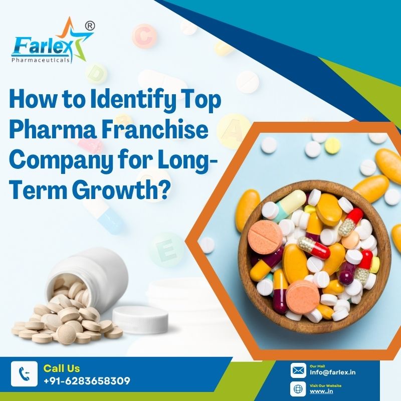 farlex|How to Identify Top Pharma Franchise Company for Long-Term Growth? 